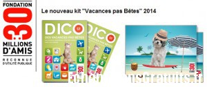 Kits vacances 30millions d’amis pour vos amis à 4 pattes