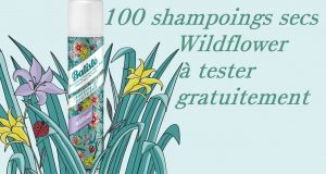 Lucette : 100 shampoings secs Batiste Wildflower sont à tester